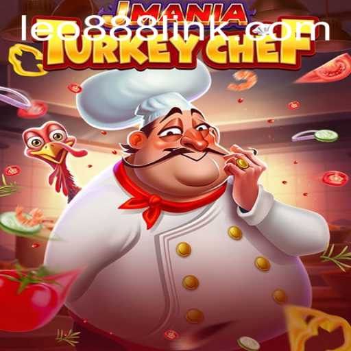JMania Turkey Chef: A Culinary Journey with Leo888